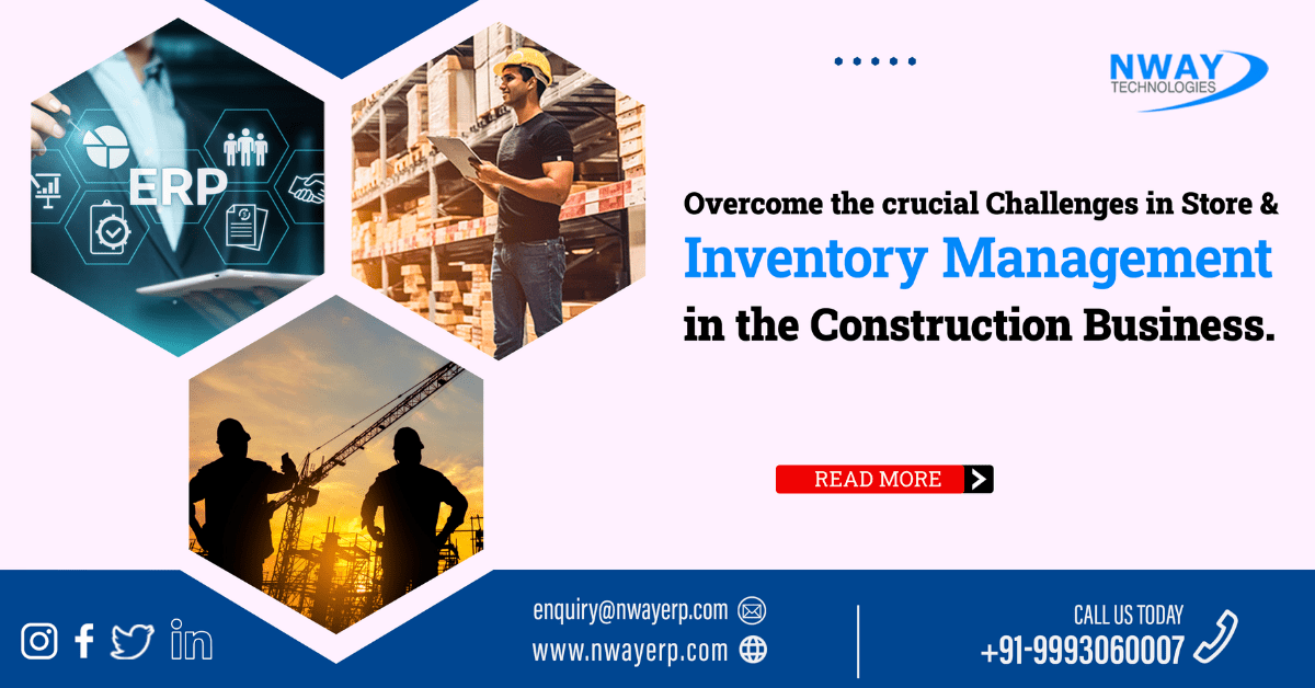 Overcome the Crucial Challenges in Store & Inventory Management in the Construction Business