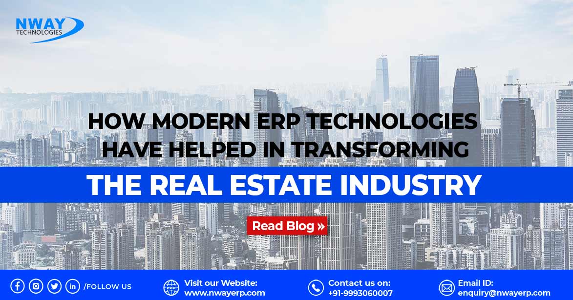 How Modern ERP Technologies have helped in Transforming the Real Estate Industry