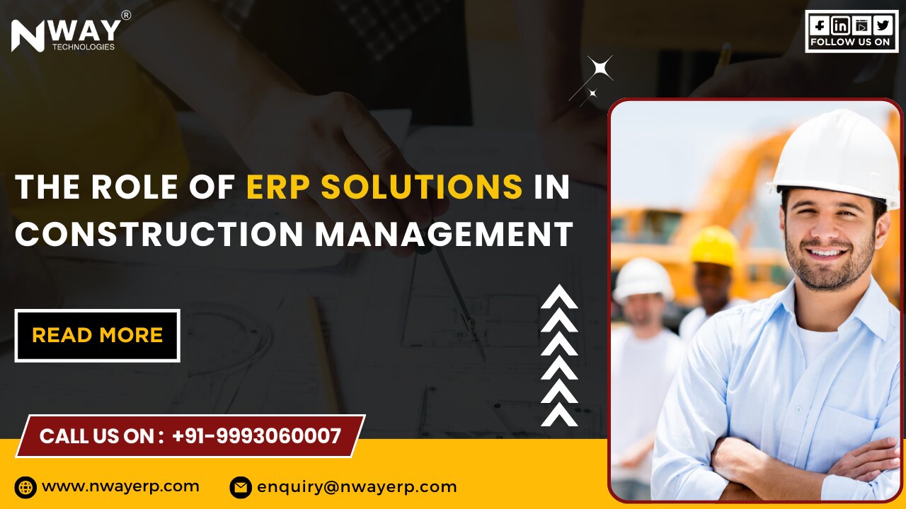 The Role of ERP Solutions in Construction Management