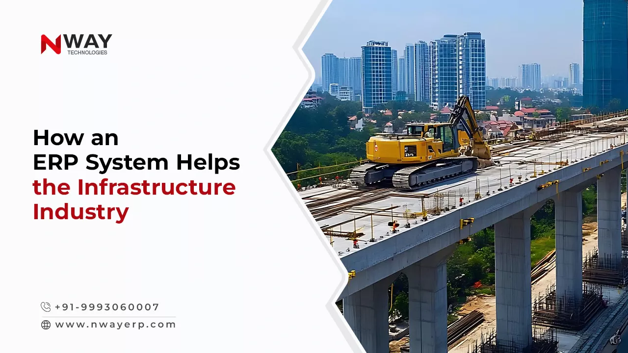 How an ERP System Helps the Infrastructure Industry